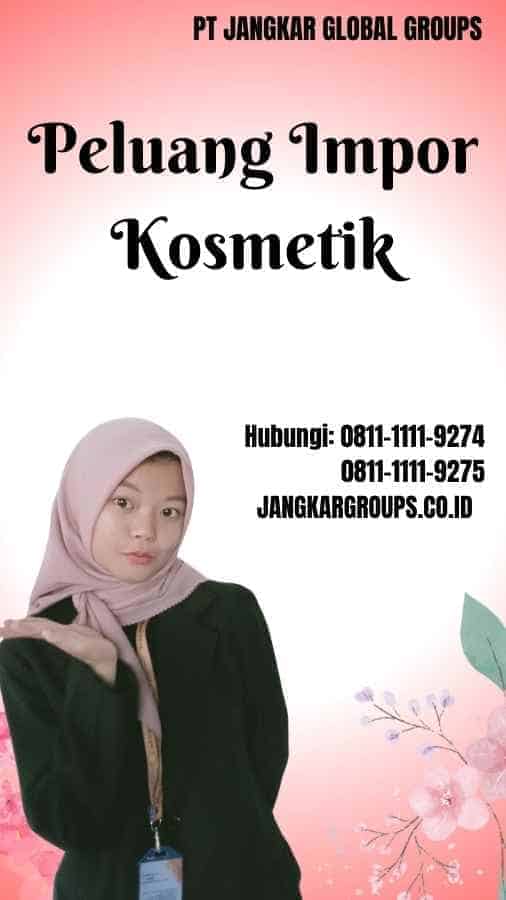 Peluang Impor Kosmetik