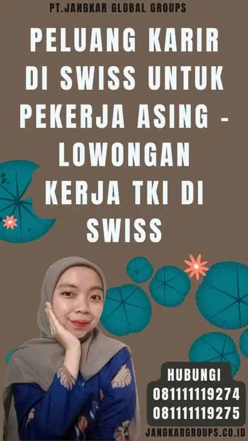 Peluang Karir Di Swiss Untuk Pekerja Asing - Lowongan Kerja TKI Di Swiss