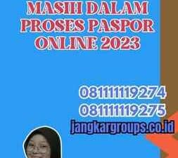 Pembayaran Masih Dalam Proses Paspor Online 2023