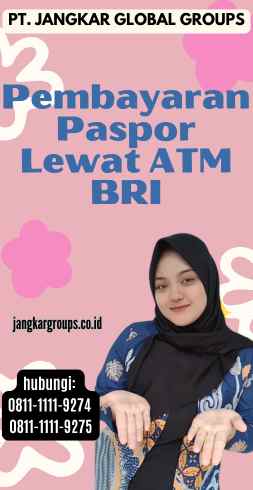 Pembayaran Paspor Lewat ATM BRI