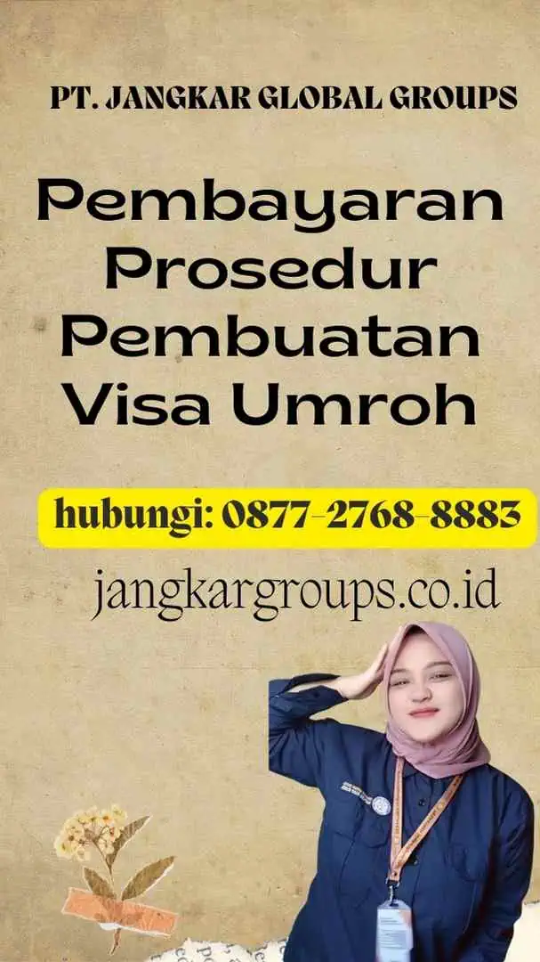 Pembayaran Prosedur Pembuatan Visa Umroh