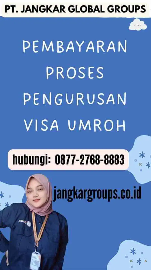 Pembayaran Proses Pengurusan Visa Umroh