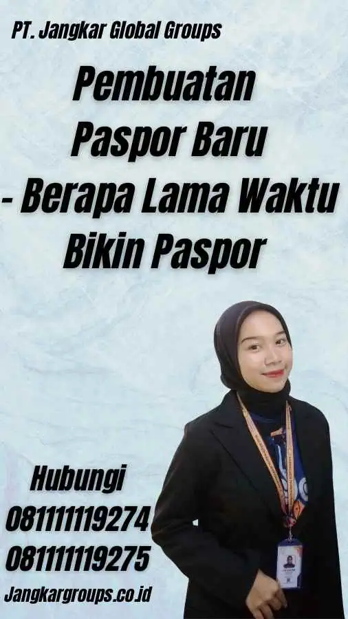 Pembuatan Paspor Baru - Berapa Lama Waktu Bikin Paspor