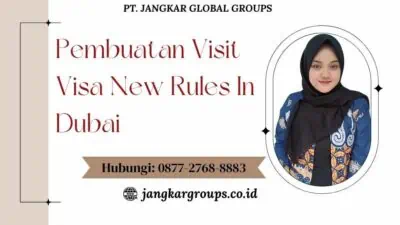 Pembuatan Visit Visa New Rules In Dubai