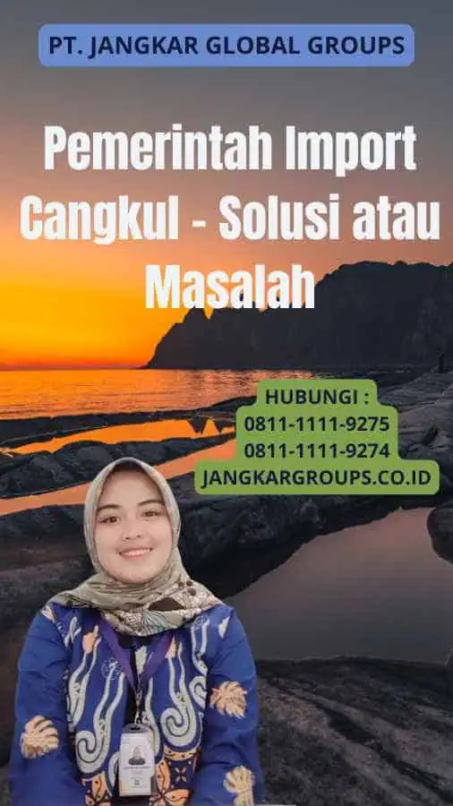 Pemerintah Import Cangkul - Solusi atau Masalah