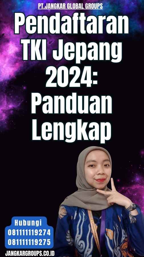 Pendaftaran TKI Jepang 2024 Panduan Lengkap