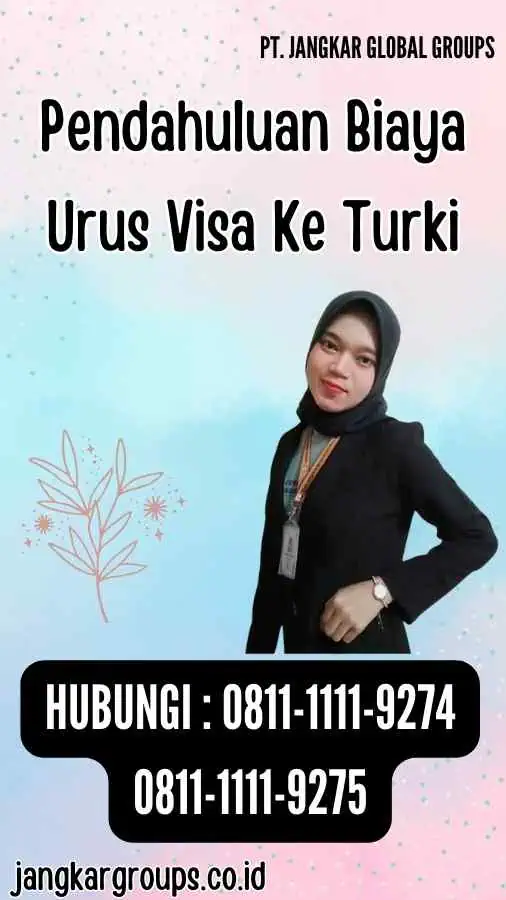 Pendahuluan Biaya Urus Visa Ke Turki