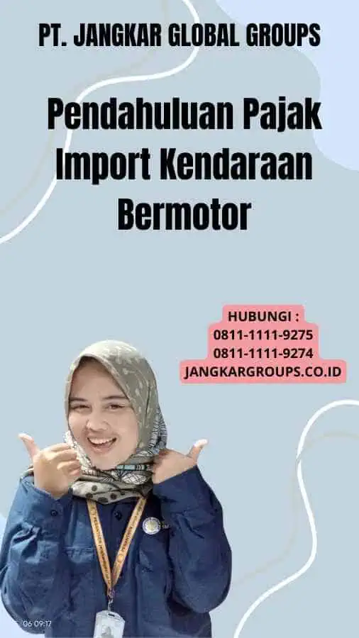 Pendahuluan Pajak Import Kendaraan Bermotor