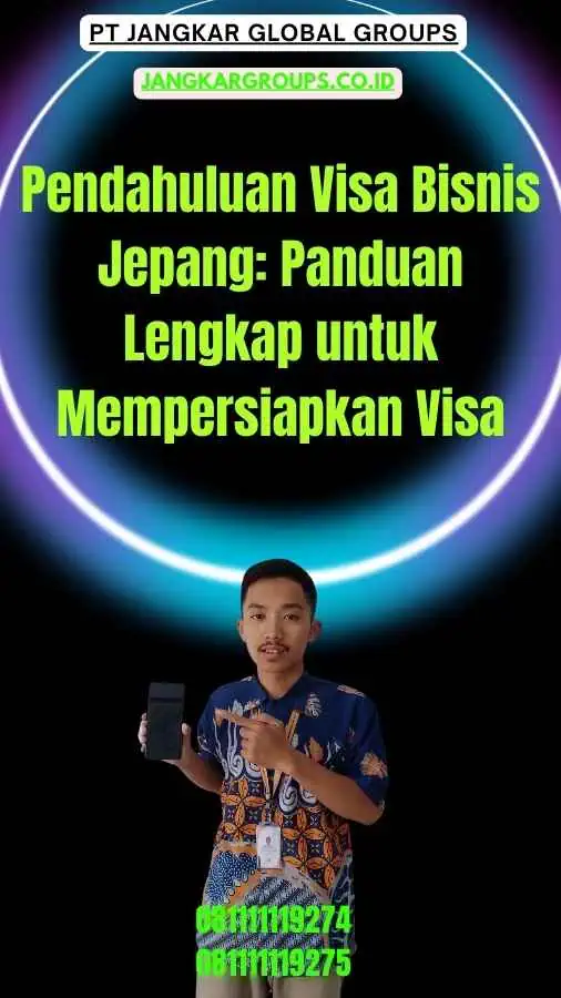 Pendahuluan Visa Bisnis Jepang Panduan Lengkap untuk Mempersiapkan Visa