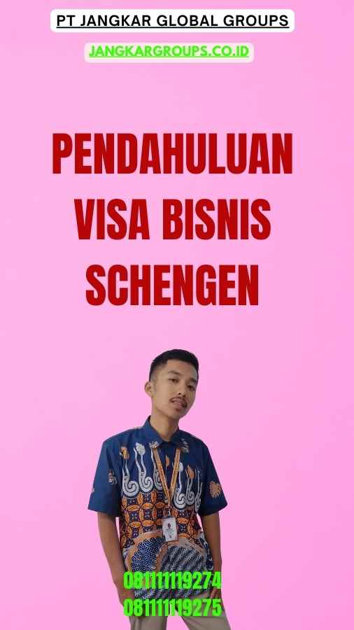 Pendahuluan Visa Bisnis Schengen