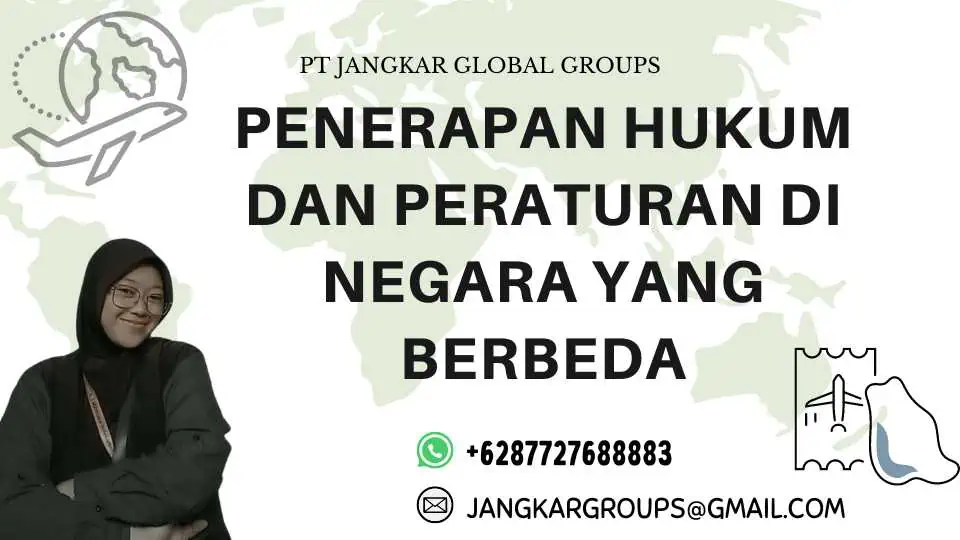 Penerapan hukum dan peraturan di negara yang berbeda