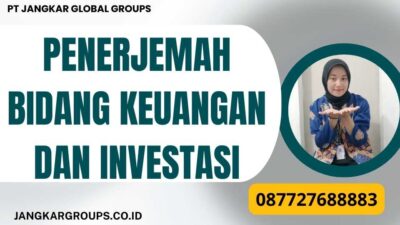 Penerjemah Bidang Keuangan Dan Investasi