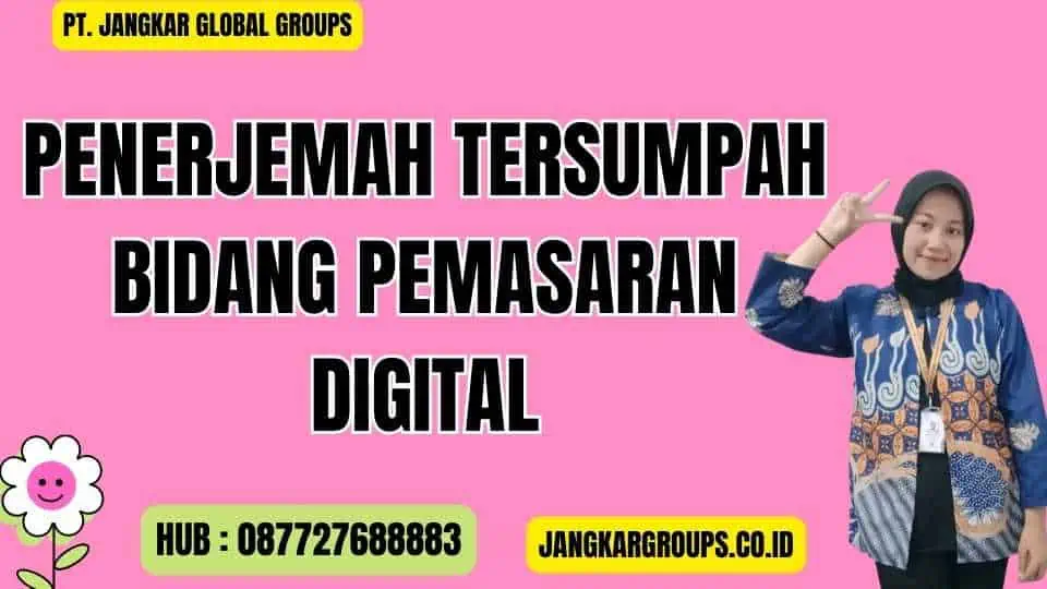 Penerjemah Tersumpah Bidang Pemasaran Digital