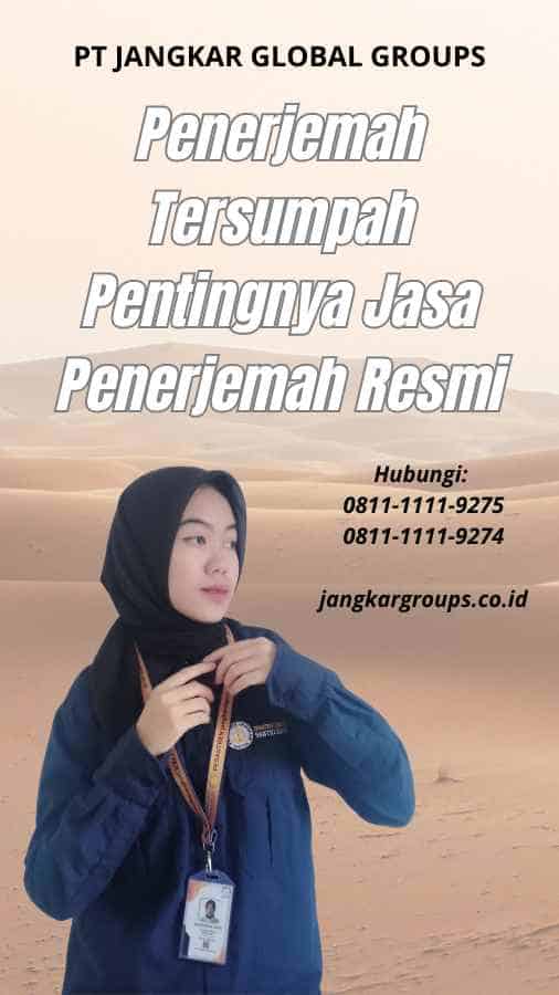 Penerjemah Tersumpah Pentingnya Jasa Penerjemah Resmi