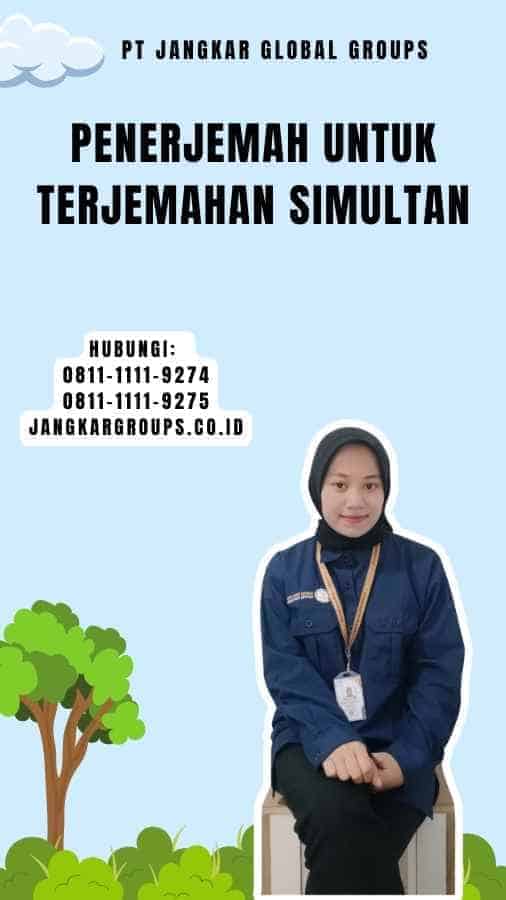 Penerjemah Untuk Terjemahan Simultan