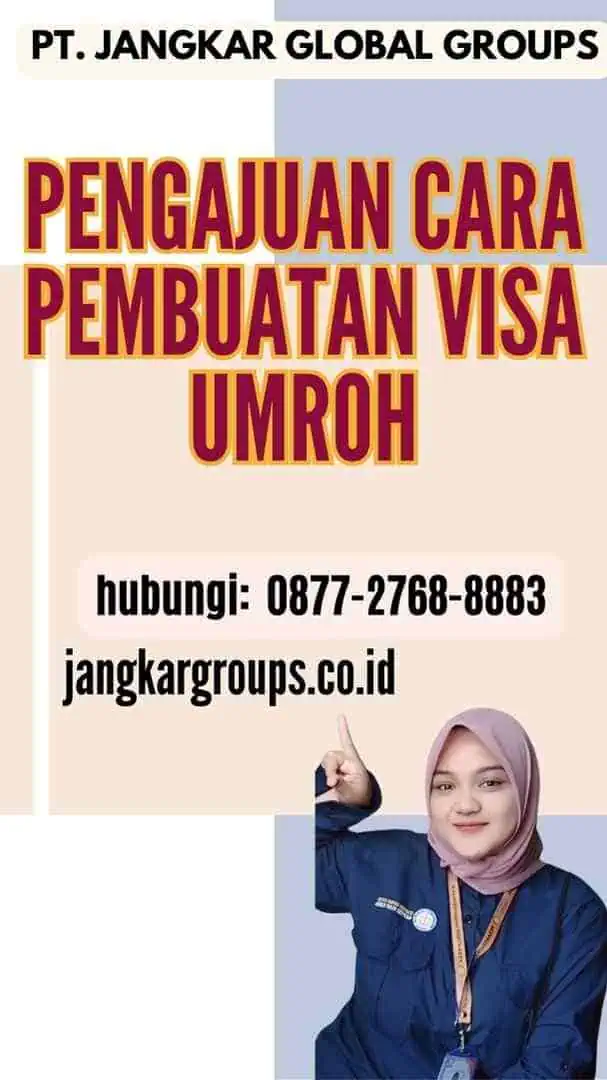 Pengajuan Cara Pembuatan Visa Umroh