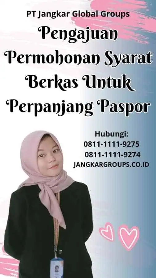 Pengajuan Permohonan Syarat Berkas Untuk Perpanjang Paspor