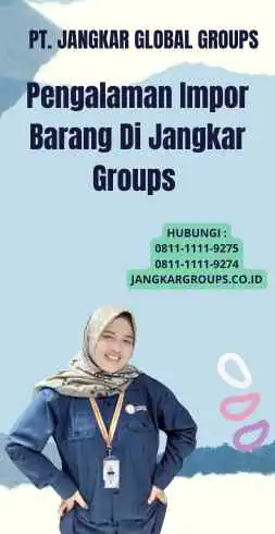 Pengalaman Impor Barang Di Jangkar Groups 