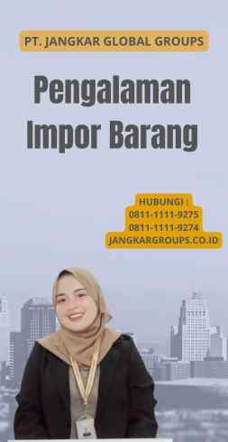 Pengalaman Impor Barang