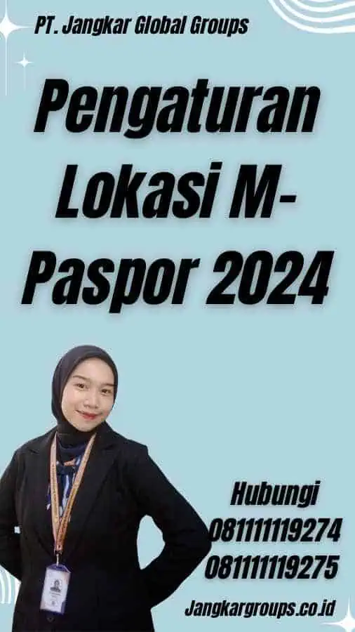 Pengaturan Lokasi M-Paspor 2024