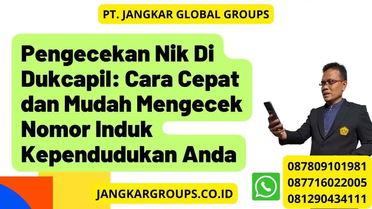 Pengecekan Nik Di Dukcapil: Cara Cepat dan Mudah Mengecek Nomor Induk Kependudukan Anda