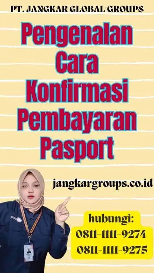 Pengenalan Cara Konfirmasi Pembayaran Pasport