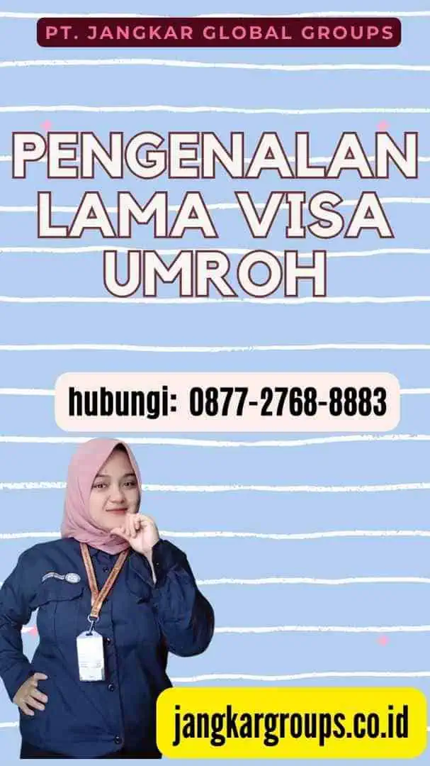 Pengenalan Lama Visa Umroh