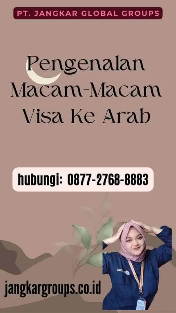 Pengenalan Macam-Macam Visa Ke Arab