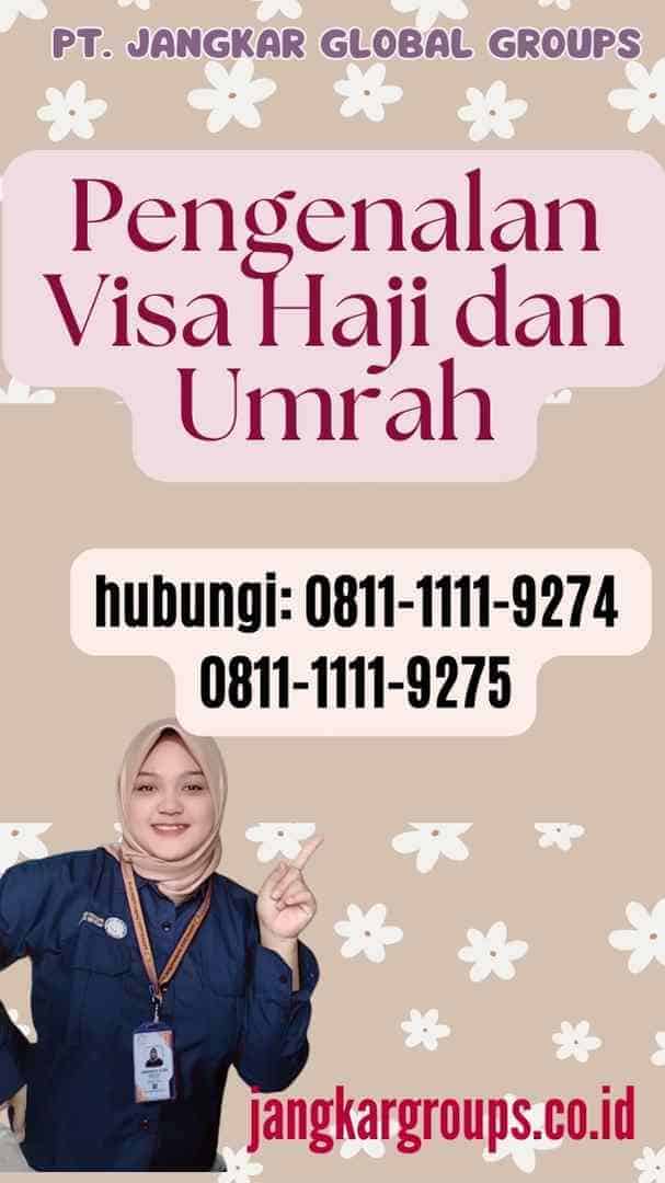 Pengenalan Visa Haji dan Umrah