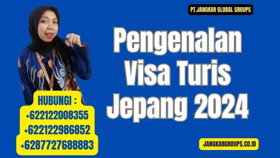 Pengenalan Visa Turis Jepang 2024