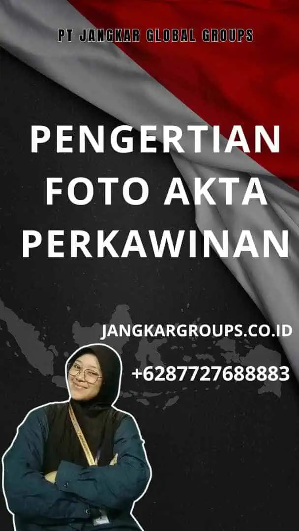 Pengertian Foto Akta Perkawinan