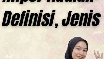 Pengertian Impor Adalah: Definisi, Jenis