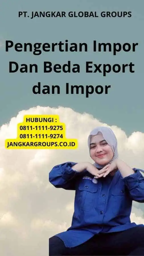 Pengertian Impor Dan Beda Export dan Impor