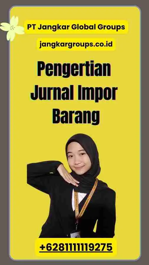 Pengertian Jurnal Impor Barang