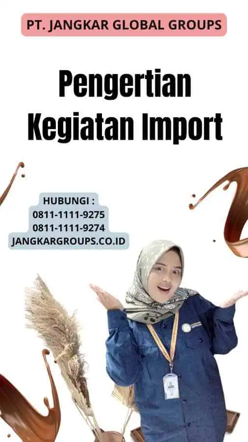 Pengertian Kegiatan Import