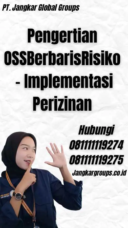 Pengertian OSSBerbarisRisiko - Implementasi Perizinan