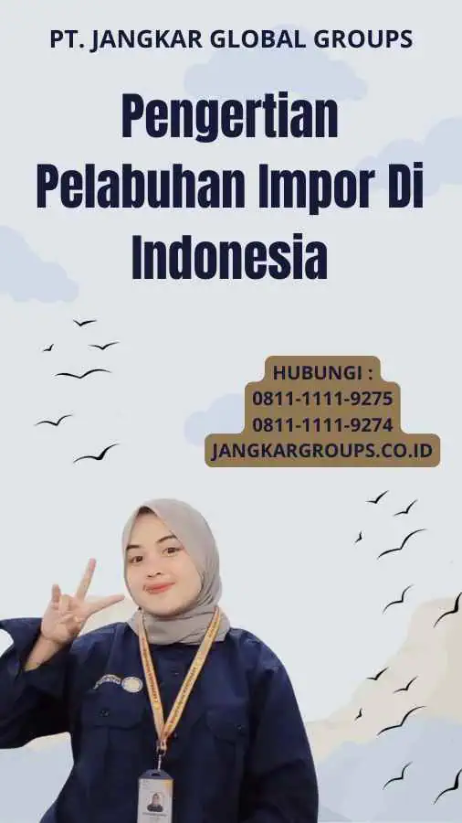 Pengertian Pelabuhan Impor Di Indonesia