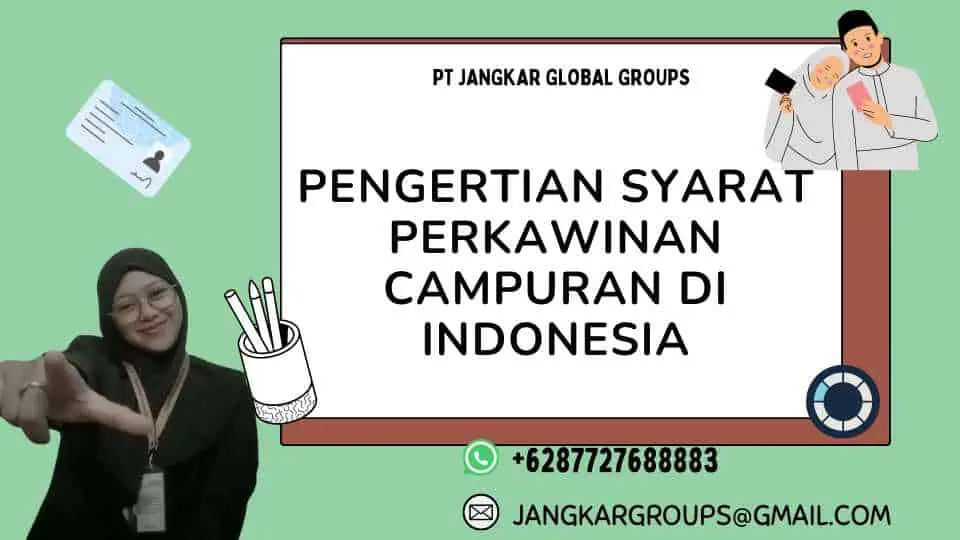 Pengertian Syarat Perkawinan Campuran Di Indonesia