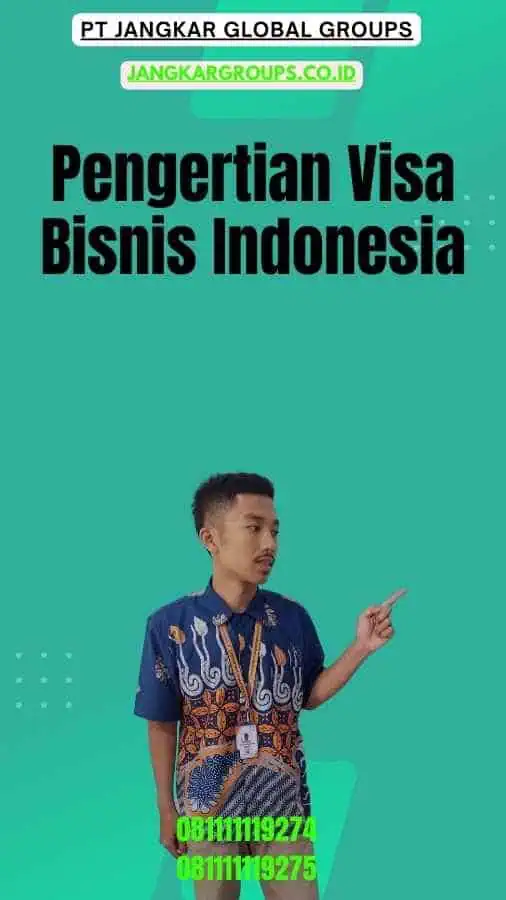 Pengertian Visa Bisnis Indonesia