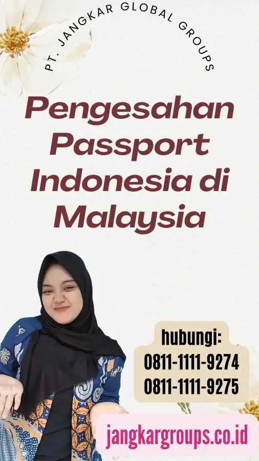 Pengesahan Passport Indonesia di Malaysia