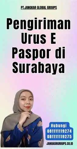 Pengiriman Urus E Paspor di Surabaya