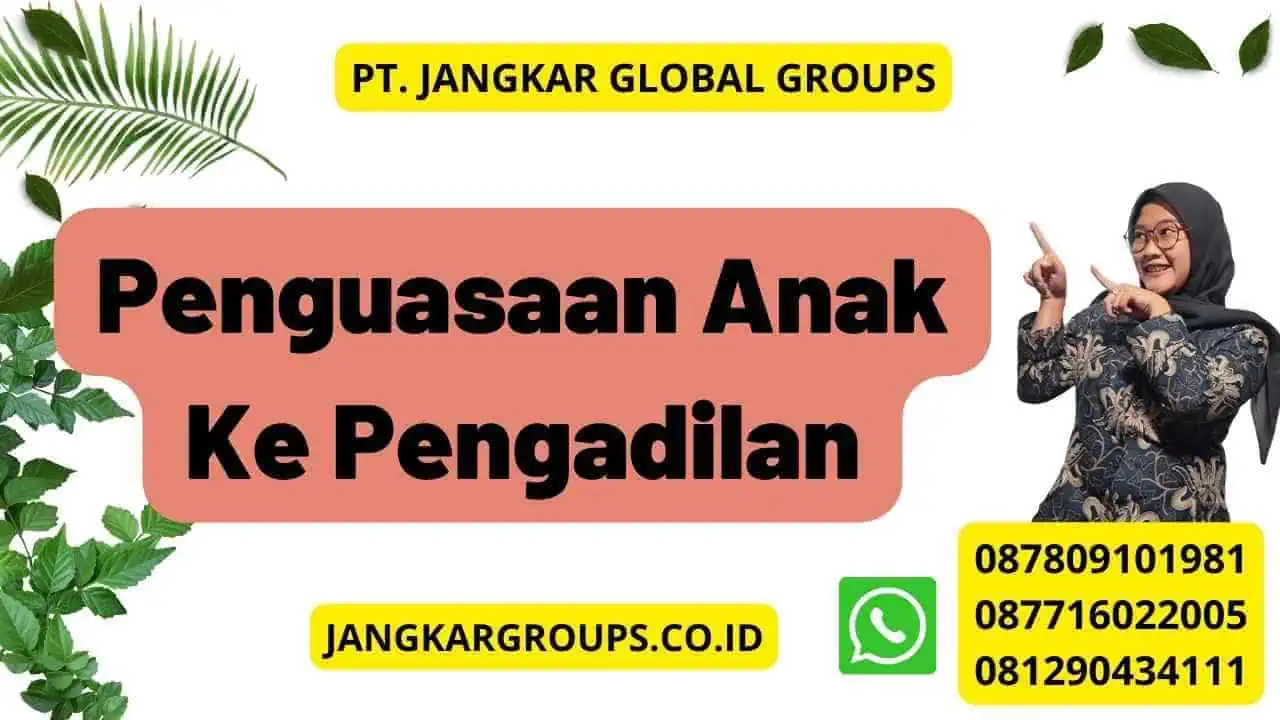 Penguasaan Anak Ke Pengadilan