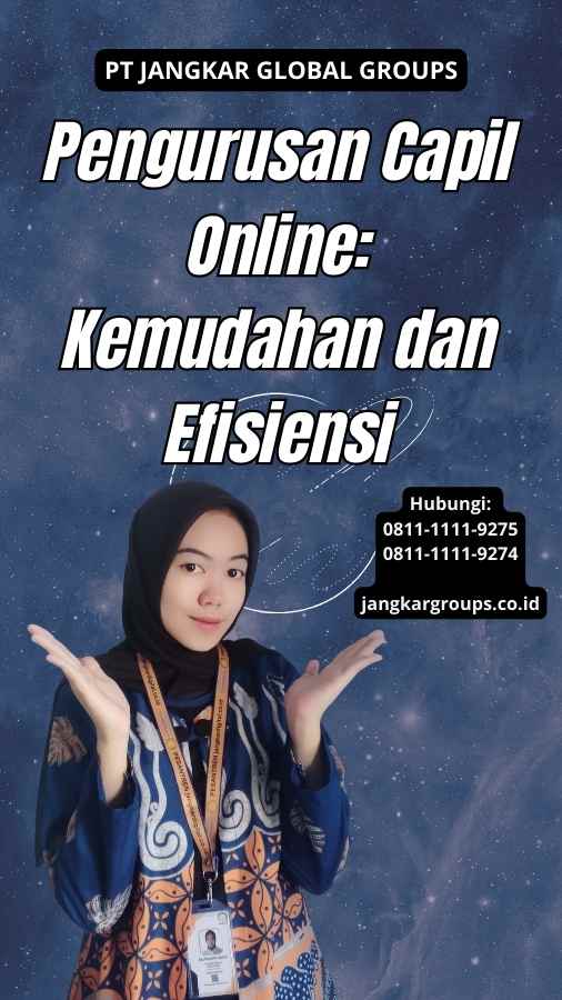 Pengurusan Capil Online: Kemudahan dan Efisiensi