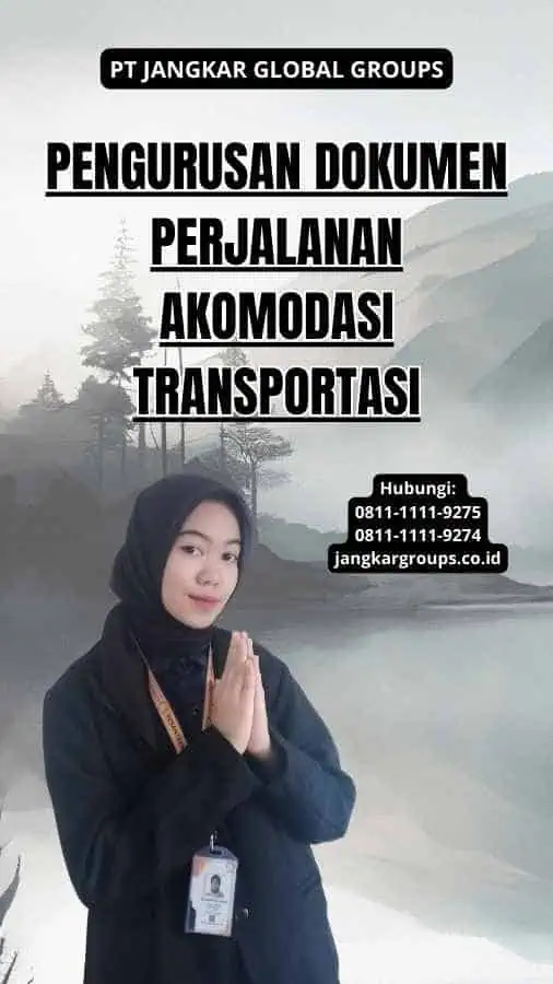 Pengurusan Dokumen Perjalanan Akomodasi Transportasi