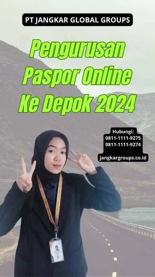 Pengurusan Paspor Online Ke Depok 2024