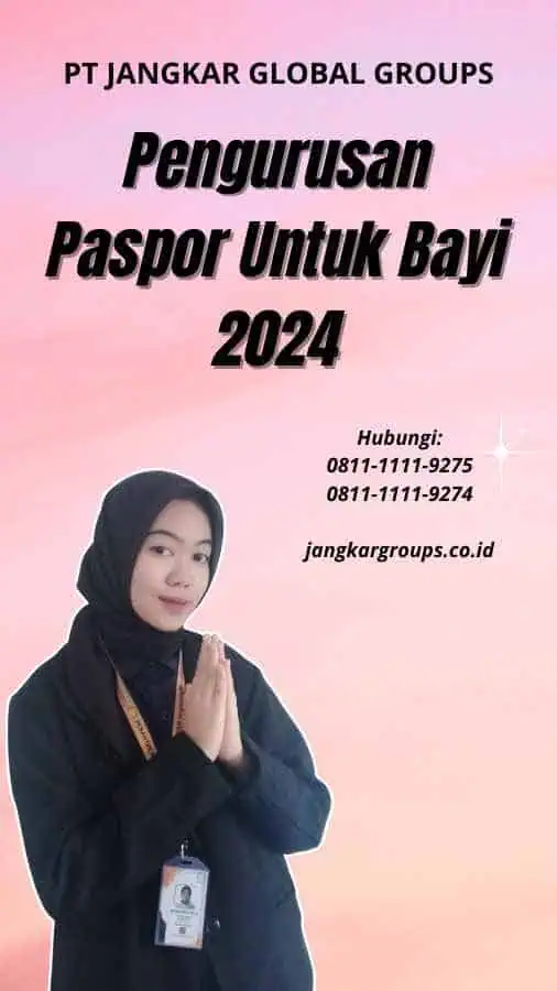 Pengurusan Paspor Untuk Bayi 2024