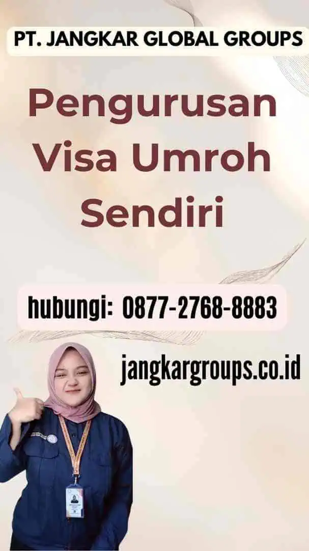 Pengurusan Visa Umroh Sendiri