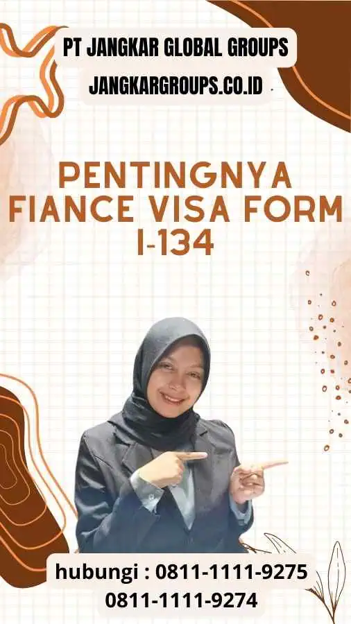 Pentingnya Fiance Visa Form I-134