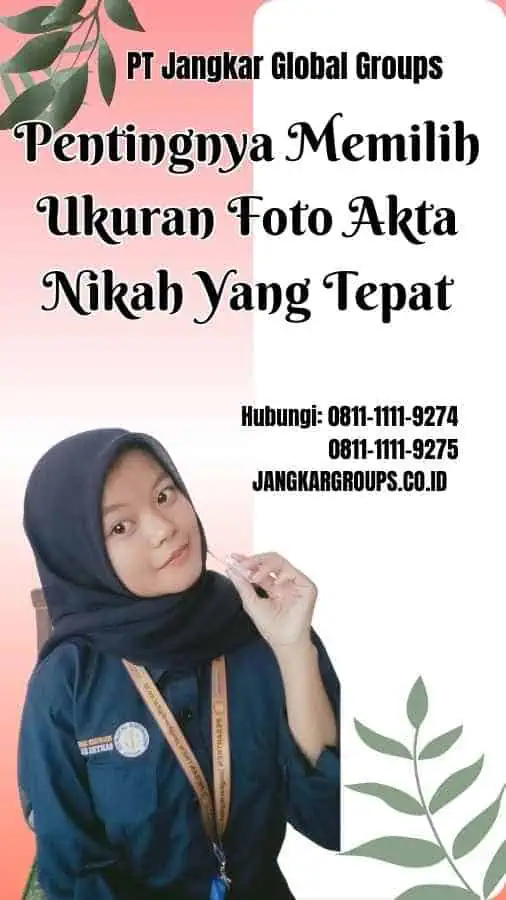 Pentingnya Memilih Ukuran Foto Akta Nikah Yang Tepat