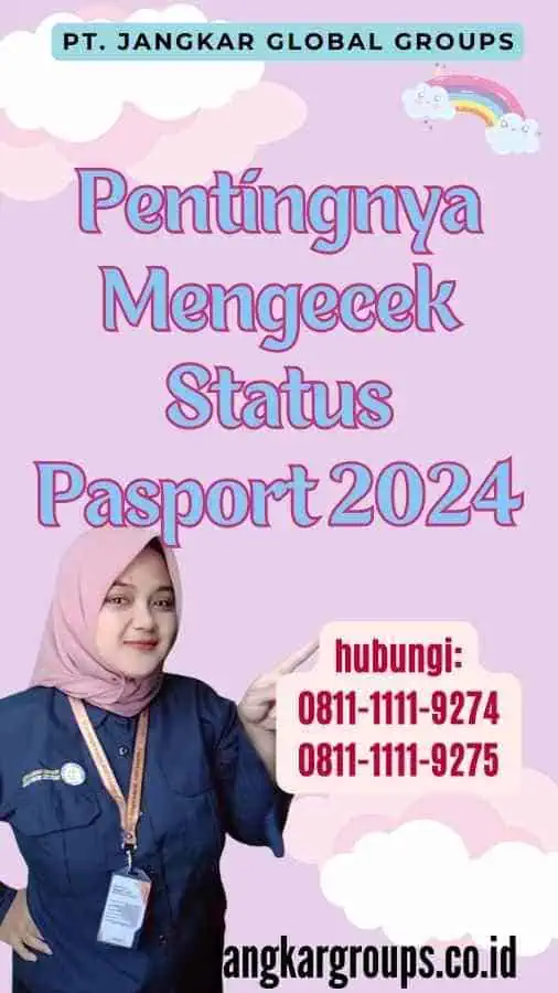 Pentingnya Mengecek Status Pasport 2024